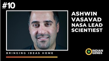 How do we travel into space and beyond  - Ashwin Vasavada - NASA Lead Scientist Curiosity Rover
