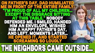 At Our Father's Day Cookout, My Dad Called Me a Disgrace — Then He Opened My Envelope and Screamed