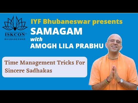 Time Management Tricks For Sincere Sadhakas | HG Amogh Lila Prabhuji