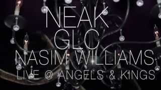 Glc X Neak X Naim Williams Live Angels And Kings Chicago 9.21.13