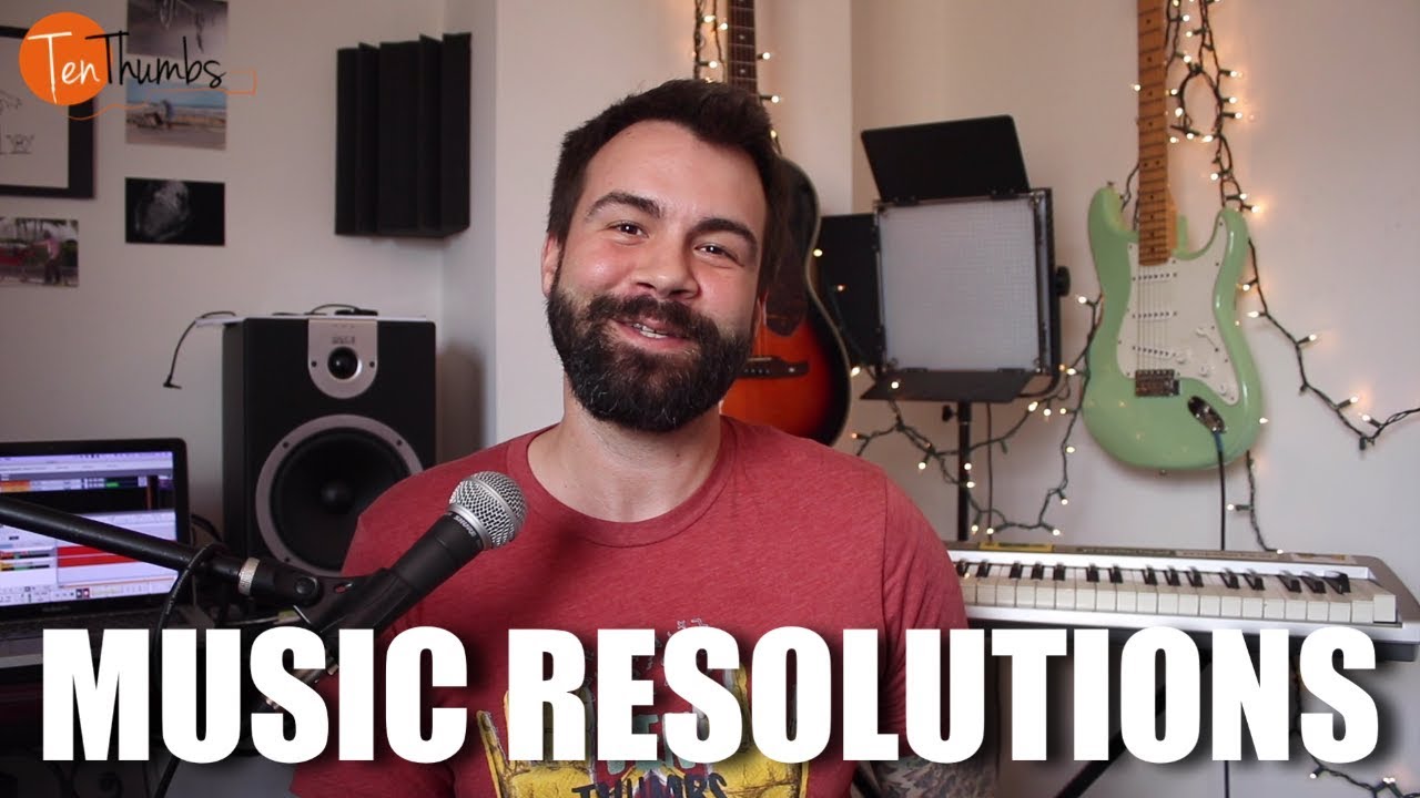 Music New Years Resolution with Tenthumbs