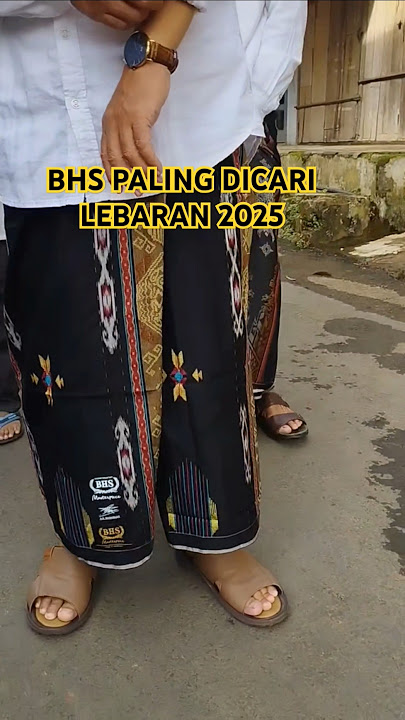 sarung bhs masterpiece edisi terbatas 2025 !!! #sarungbhs #sarunglebaran #fashion #lebaran