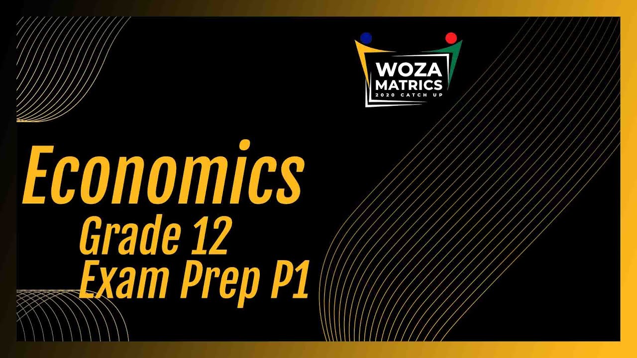 Economics Exam Prep P1