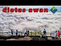 ADA DI INDONESIA, Negeri Diatas Awan Yang Menakjubkan