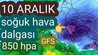 Aralık Ayının 10 Ve Sonrası Soğuk Hava Dalgası Ihtimali