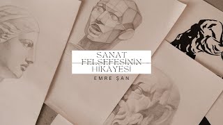 Sanat Felsefesinin Hikâyesi Emre Şan