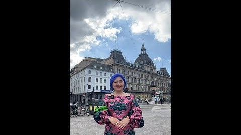 THÁNG 6/2022 - Ngày 10/6: Copenhagen, Đan Mạch - Tổng kết GĐ1 10 ngày đầu tiên