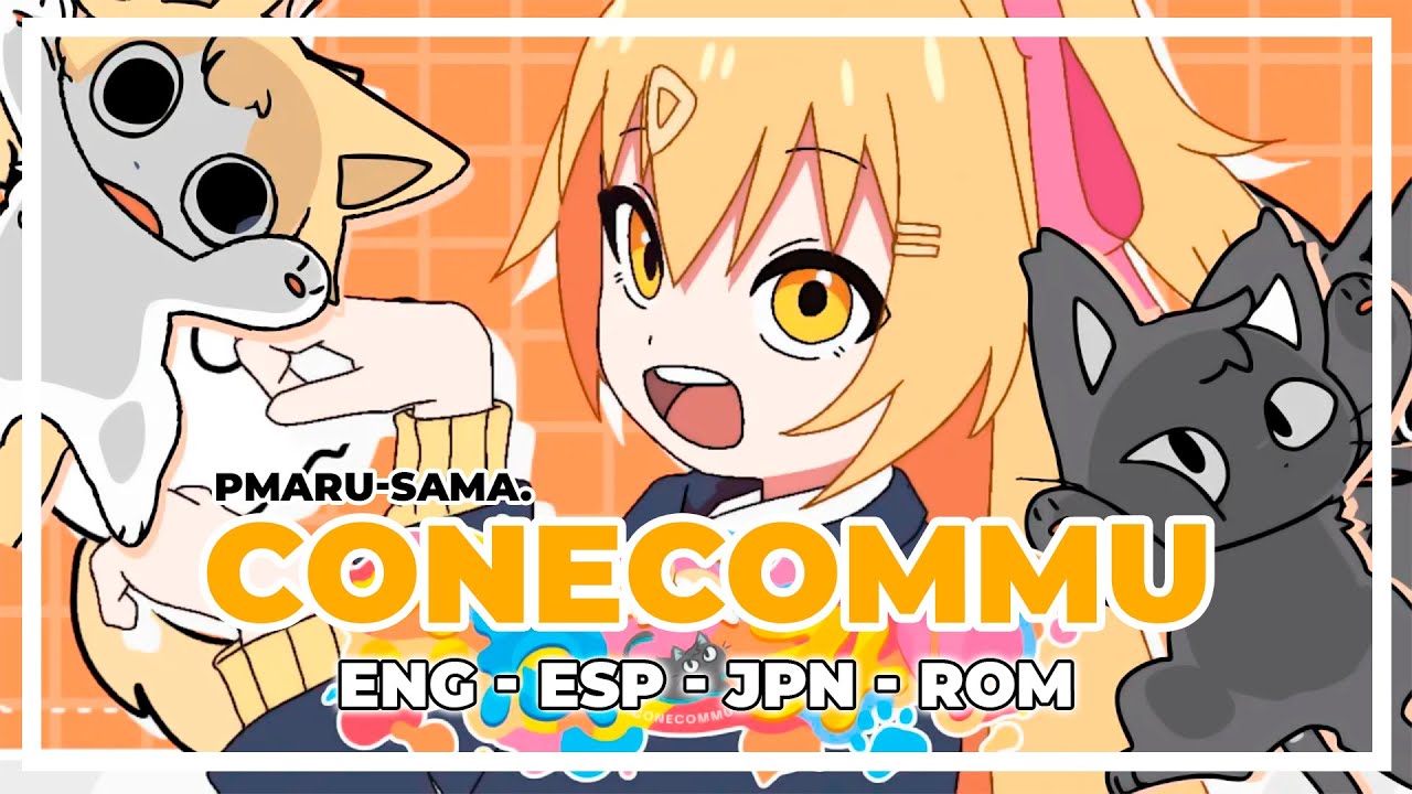 Pmaru-sama. - こねこみゅ (Conecommu) (English Subtitles) | Honyaku