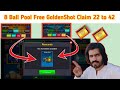 8 Ball Pool Free 22 To 42 Golden Shot Claim | Free Golden Shot || Today Rewards || Golden Shot Claim