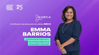 Certificación ANECA | Emma Barrios - Vicerrectora de Desarrollo y Aprendizaje Digital