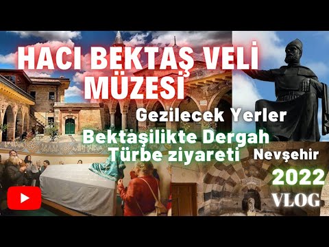 Hacı Bektaş Veli Müzesi ve Türbesi 2022 - Nevşehir Vlog #bektaşilik#nevşehir#hacıbektaşveli#gezivlog