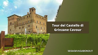 Castello di Grinzane Cavour: tour alla scoperta delle bellezze delle Langhe