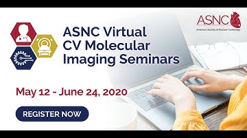 ASNC Virtual CV Molecular Imaging Seminars: Transthyretin Amyloidosis