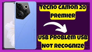 Tecno Camon 20 Premier Usb Problem USB Not Recognize || How to solve USB issues