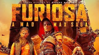 Cinema Reel: Furiosa: A Mad Max Saga