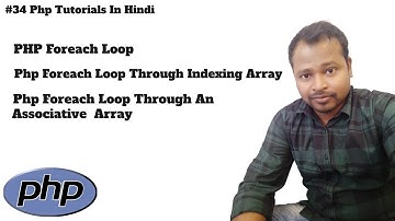 #34 PHP Foreach Loop Tutorial in Hindi | foreach Loops in php | How to Loop Through an Array in PHP