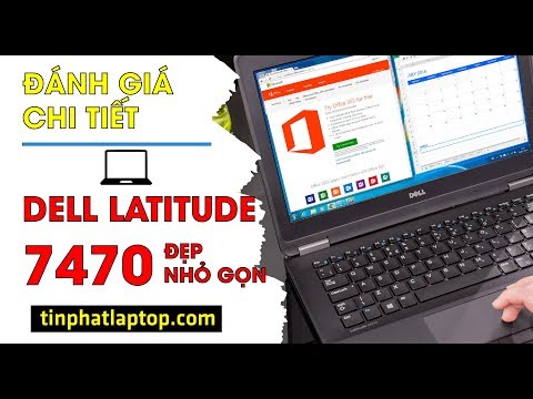 Đánh giá chi tiết Dell Latitude E7470 : đep, tốt nhưng chưa hoàn hảo vì 1 lý do