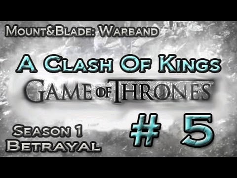 A New Beginning  A Clash of Kings - A Mount and Blade: Warband