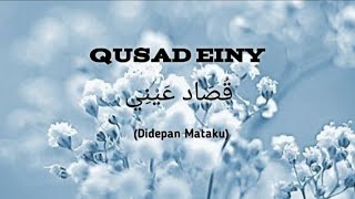 QUSAD EINY - Veve Zulfikar/ Arab, Latin dan Terjemahan