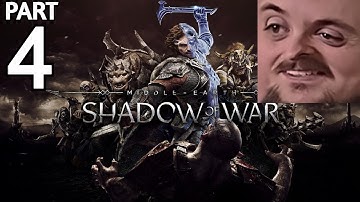 Forsen Plays Middle-earth: Shadow of War - Part 4