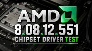 AMD Chipset Driver Test ( 2026 ) August 8.08.12.551 WHQL vs July 8.07.16.1035