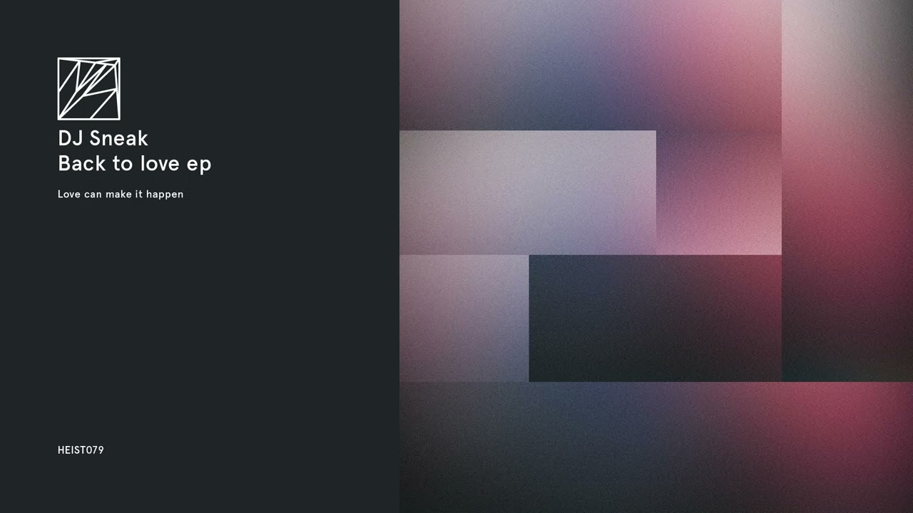 DJ Sneak -  Love can make it happen