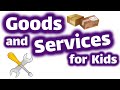 Goods and Services | For 1st and 2nd Grade Economics Social Studies Lesson