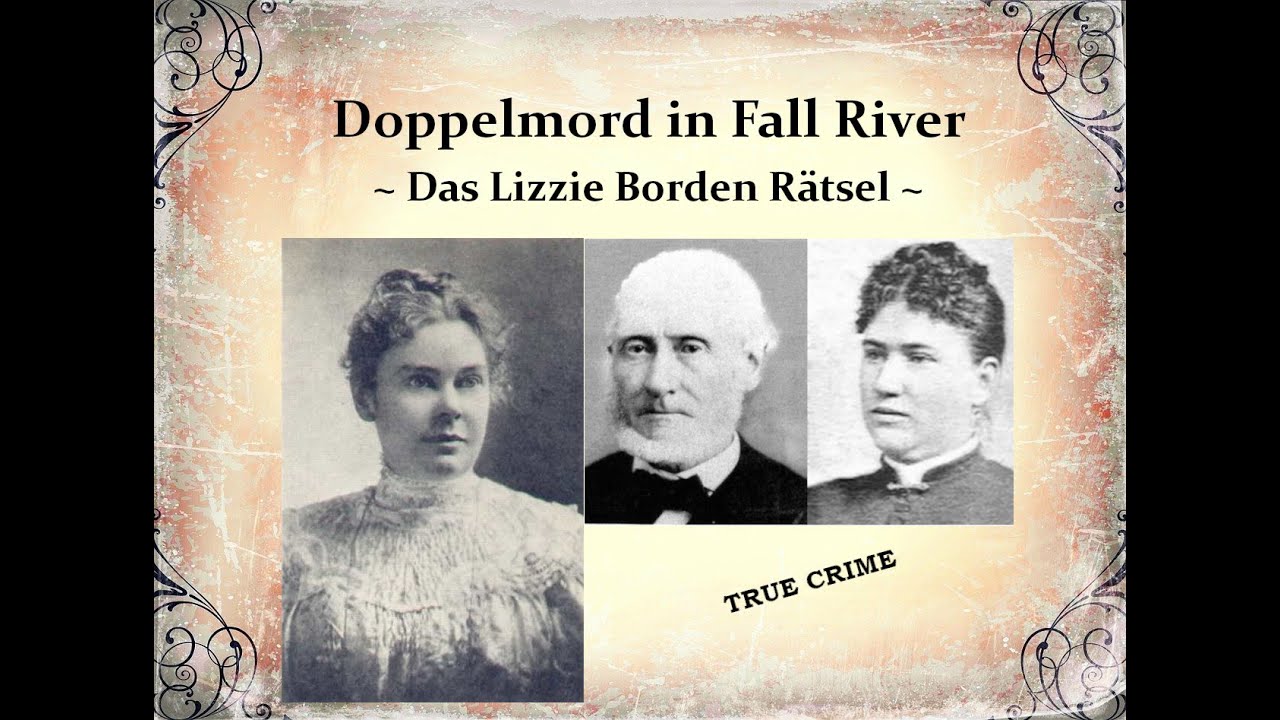 LIZZIE BORDEN und der Doppelmord von Fall River - True Crime Podcast
