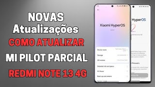 Xiaomi HyperOS 2 Atualização Passo a Passo para Mi Pilot, Parcial e Público