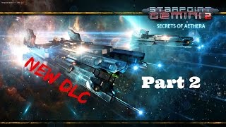 Starpoint Gemini 2: Secrets Of Aethera PT2 - Walkthrough