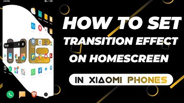 How to set transition effect in Xiaomi phones | it