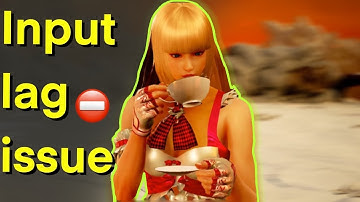 Tekken 7/ My first pc gameplay with a massive input lag...