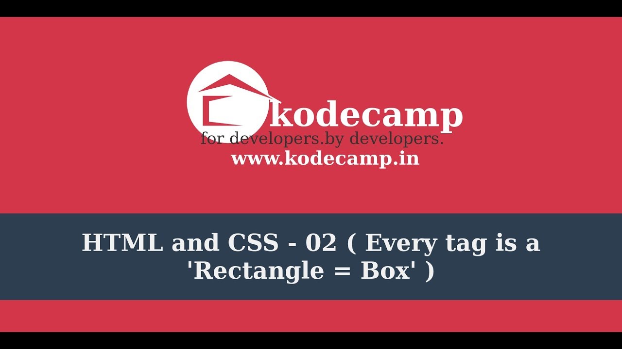 Html & CSS : 02 : Every 'Tag' is a 'Rectangle = Box' | Hindi - YouTube