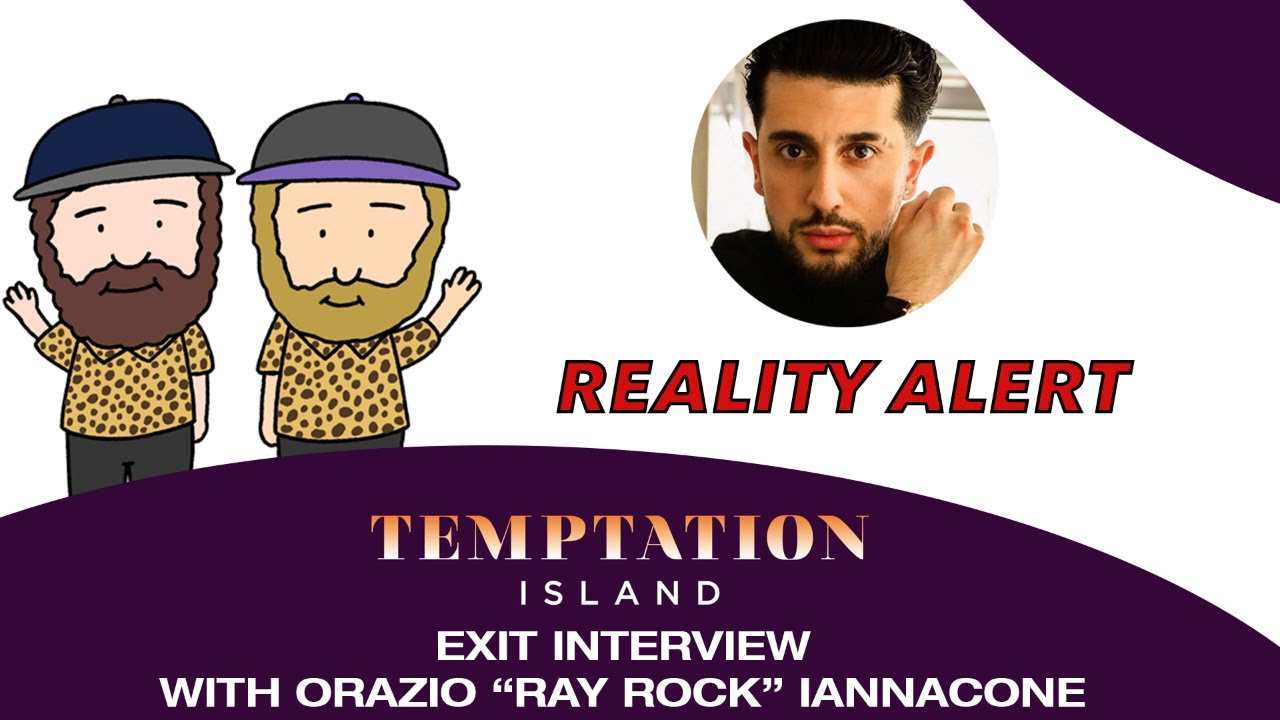 Temptation Island Season 4 Exit Interview With Orazio "Ray Rock" Iannacone