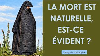 Philosophie: La mort est naturelle, est-ce évident ? (plan détaillé)