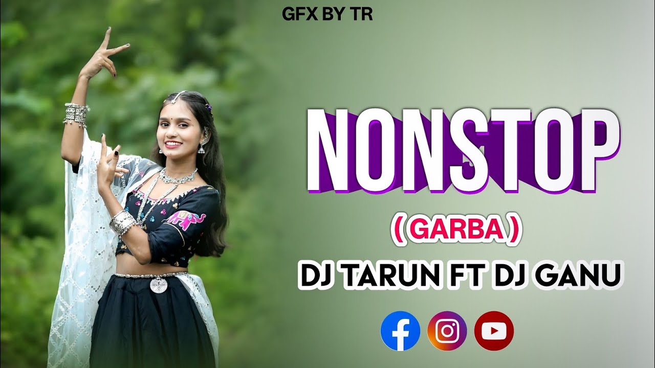 NONSTOP ( GARBA ) DJ TARUN MUSICAL FT DJ GANU MUSICAL 
