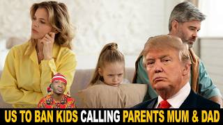 US To Ban Kids Calling Their Parents Mummy & Daddy Profile