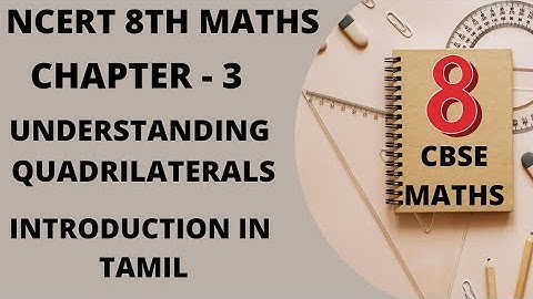 8th NCERT Maths Chapter-3 Understanding Quadrilaterals Introduction in Tamil CBSE 8th Maths in Tamil