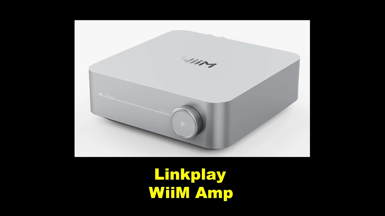 Linkplayの「WiiM Amp」について調べました