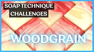 Soap Technique Challenges: Woodgrain [thoughts and exploration of soap phenomena]