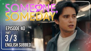 Someone, Someday | Episode 40 (3/3) | September 18, 2026 | (w/ English Subs)
