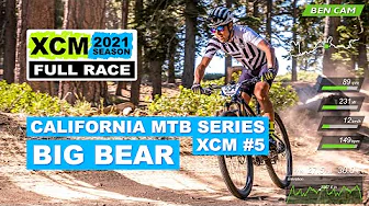 2021 California MTB Series XCM #5 Big Bear | Open Men | Full Race
