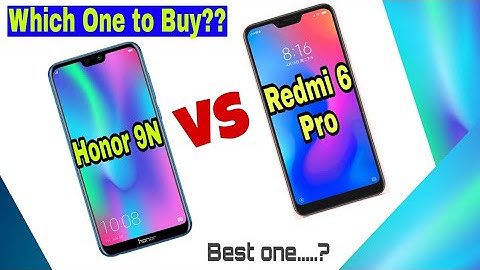 Redmi 6 Pro vs Honor 9N Comparison ! Which Better?? Check Out....