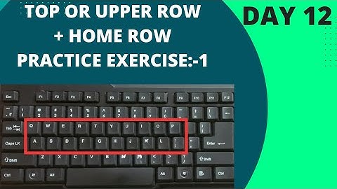 English Typing Tutorial Day 12 | Home Row + Top Or Upper Row Practice Exercise:-1