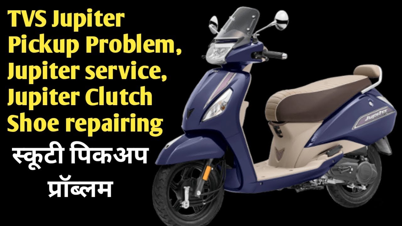 TVS Jupiter pickup problem, Jupiter Service, Jupiter Clutch shoe
