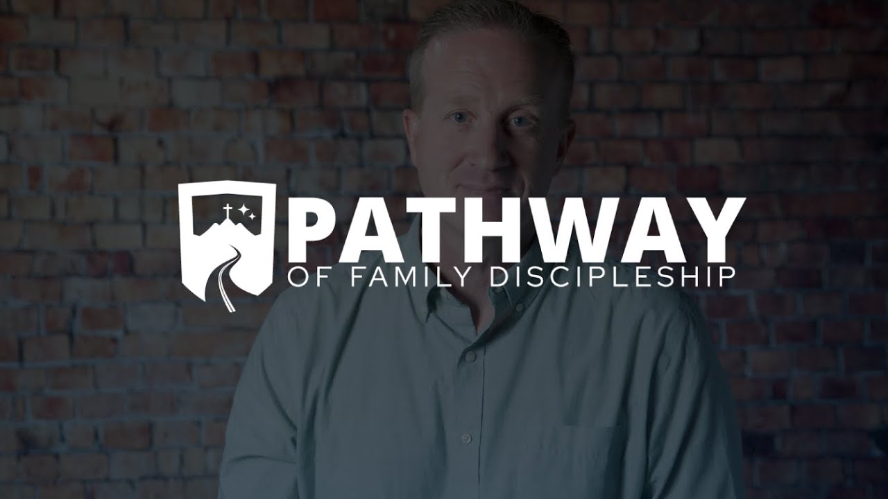 Pathway of Family Discipleship - YouTube