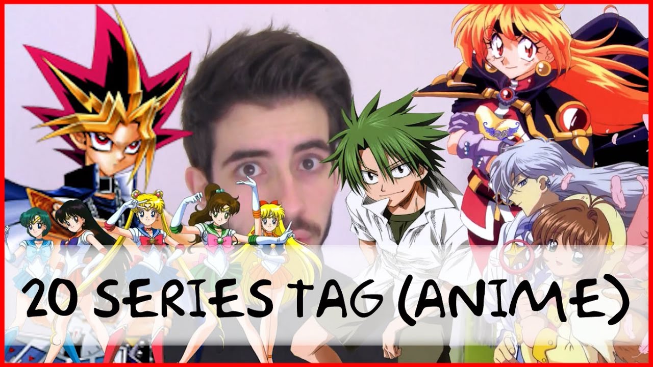 Tag del Anime (20 Series Tag) YouTube