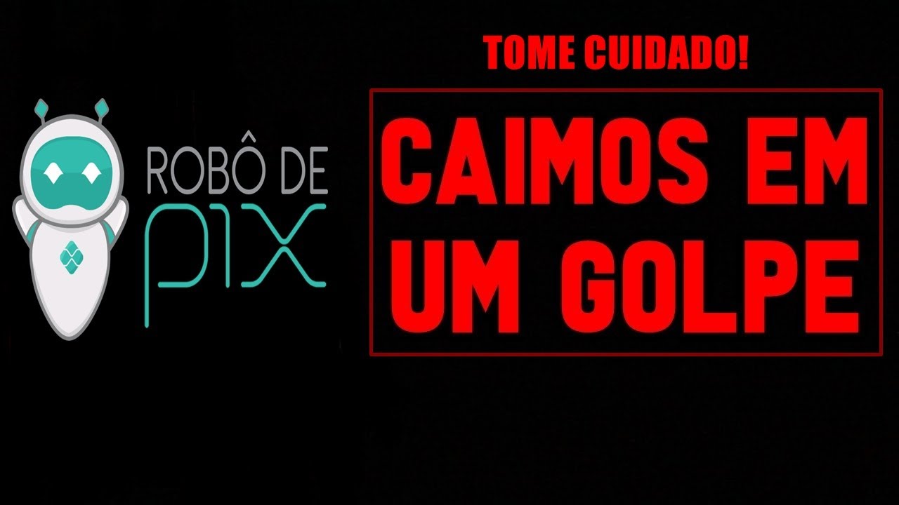 Robô do Pix: conheça o golpe que promete dinheiro fácil