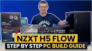 NZXT H5 Flow Build  Step by Step Guide