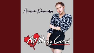 Ati Hang Cacat